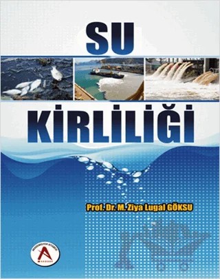 Su Kirliliği – M. Ziya Lugal Göksu – Akademisyen Kitabevi kitap kapağı