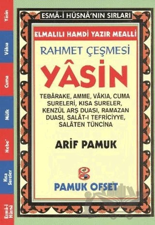 Rahmet Çeşmesi Yasin (Elmalı Hamdi Yazır Mealli- Fihristli, Yasin-129) – Arif Pamuk – Pamuk Yayıncılık kitap kapağı