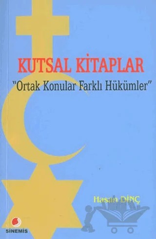 Kutsal Kitaplar Ortak Konular Farklı Hükümler – Hasan Dinç – Sinemis Yayınları kitap kapağı