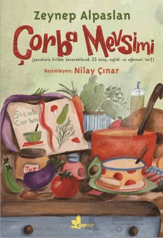 Çorba Mevsimi – Zeynep Alpaslan – Çınar Yayınları kitap kapağı