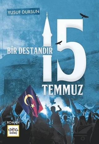 Bir Destandır 15 Temmuz – Yusuf Dursun – Nar Genç kitap kapağı
