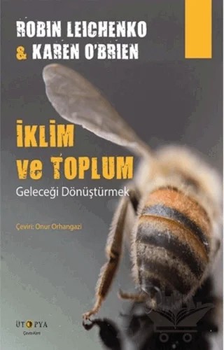 İklim ve Toplum – Karen O’Brien, Robin Leichenko – Ütopya Yayınevi kitap kapağı