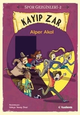 Kayıp Zar - Spor Gezginleri 2 – Alper Akal – Tudem Yayınları kitap kapağı