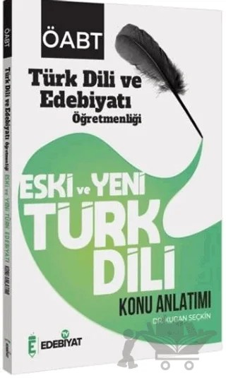 ÖABT Türk Dili ve Edebiyatı Eski ve Yeni Türk Dili Konu Anlatımı – Kuban Seçkin – Edebiyat TV Yayınları kitap kapağı
