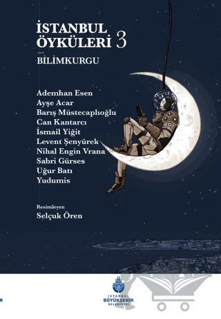 İstanbul Öyküleri 3 - Bilimkurgu – Kolektif – İBB Yayınları kitap kapağı