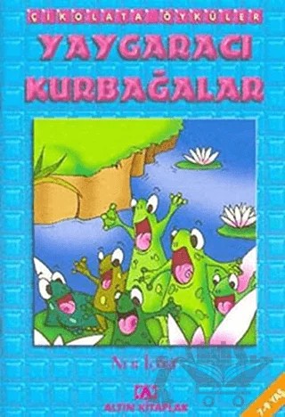 Yaygaracı Kurbağalar – Nur İçözü – Altın Kitaplar kitap kapağı