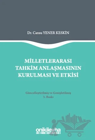 Milletlerarası Tahkim Anlaşmasının Kurulması ve Etkisi – Cansu Yener Keskin – On İki Levha Yayınları kitap kapağı