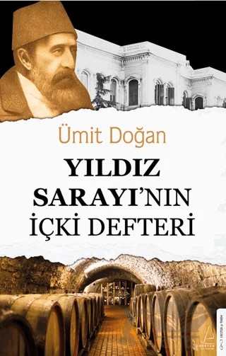 Yıldız Sarayı'nın İçki Defteri – Ümit Doğan – Destek Yayınları kitap kapağı