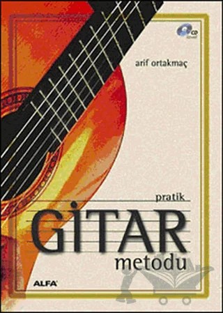 Pratik Gitar Metodu – Arif Ortakmaç – Alfa Yayınları kitap kapağı