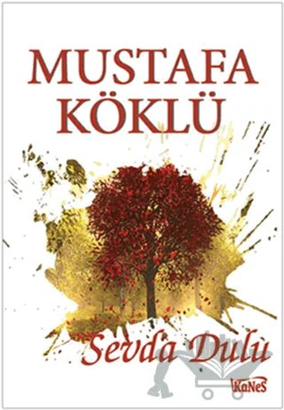 Sevda Dulu – Mustafa Köklü – Kanes Yayınları kitap kapağı