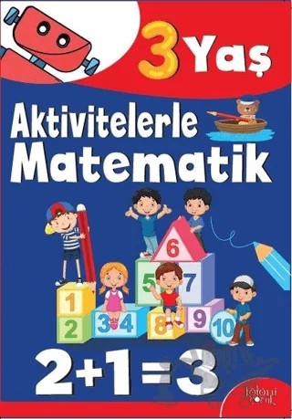 Aktivitelerle Matematik (3 Yaş Erkek) – Hatice Nurbanu Karaca – Koloni Çocuk kitap kapağı