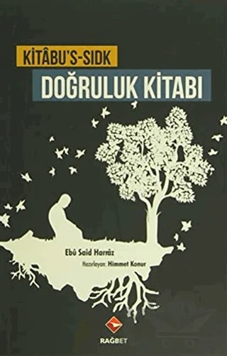 Kitabu's-Sıdk - Doğruluk Kitabı – Ebu Said Harraz – Rağbet Yayınları kitap kapağı