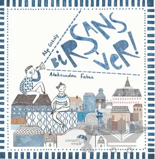 Bir Şans Ver! – Alp Gökalp – Paraşüt Kitap kitap kapağı