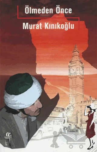 Ölmeden Önce – Murat Kınıkoğlu – Oğlak Yayıncılık kitap kapağı