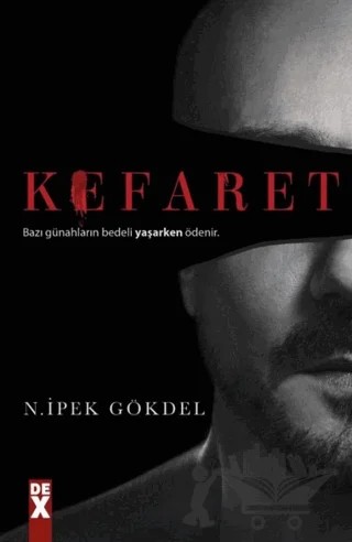 Kefaret – N. İpek Gökdel – Dex Yayınevi kitap kapağı