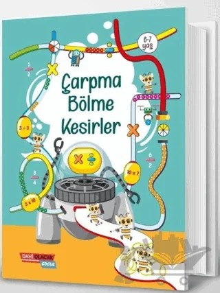 Çarpma Bölme Kesirler 6 - 7 Yaş – Kolektif – Dahi Olacak Çocuk Yayınları kitap kapağı