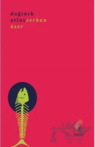 Dağınık Atlas – Serkan Özer – Klaros Yayınları kitap kapağı