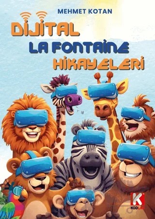 Dijital La Fontaine Hikayeleri – Mehmet Kotan – Kodlab Yayın Dağıtım kitap kapağı