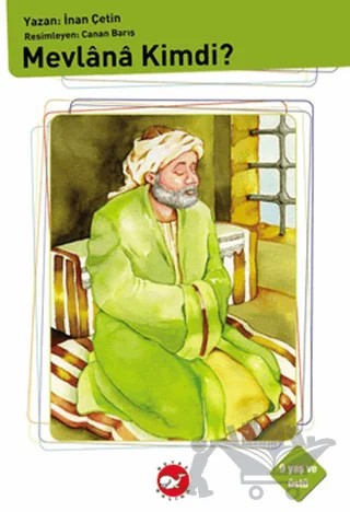 Mevlana Kimdi? – İnan Çetin – Beyaz Balina Yayınları kitap kapağı