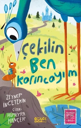 Çekilin Ben Karıncayım – Zeynep İncetekin – Timaş Gülce Çocuk kitap kapağı