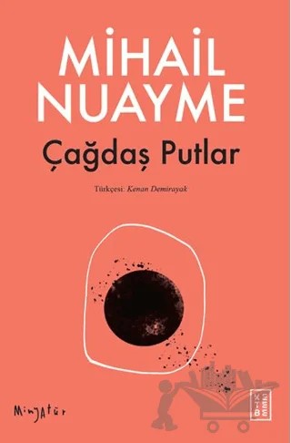 Çağdaş Putlar – Mihail Nuayme – Ketebe Yayınları kitap kapağı