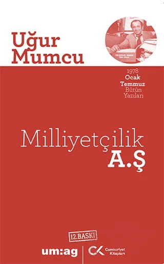 Milliyetçilik A.Ş – Uğur Mumcu – Cumhuriyet Kitapları / um:ag Yayınları kitap kapağı