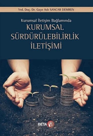Kurumsal Sürdürülebilirlik İletişimi – Gaye Aslı Sancar Demren – Beta Yayınevi kitap kapağı
