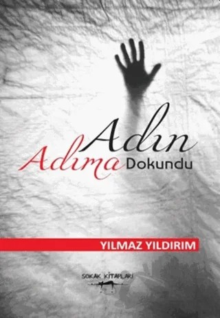 Adın Adıma Dokundu – Yılmaz Yıldırım – Sokak Kitapları Yayınları kitap kapağı