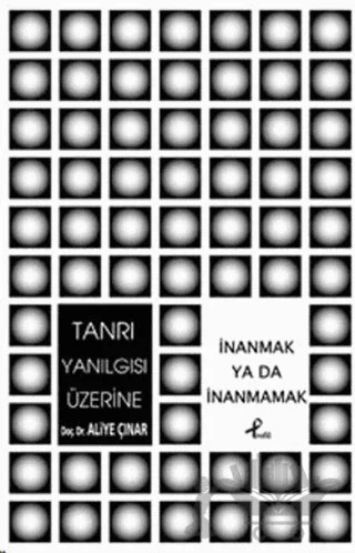Tanrı Yanılgısı Üzerine – Aliye Çınar – Profil Kitap kitap kapağı