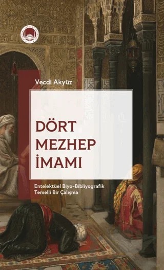 Dört Mezhep İmamı – Vecdi Akyüz – Marmara Akademi Yayınları kitap kapağı