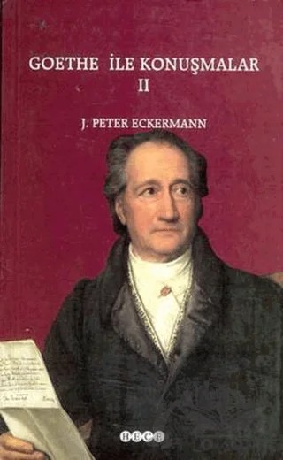 Goethe ile Konuşmalar 2 – Johann Peter Eckermann – Hece Yayınları kitap kapağı