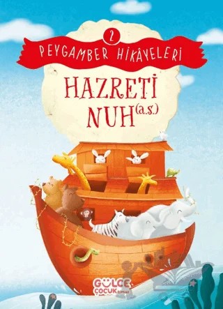 Hazreti Nuh - Peygamber Hikayeleri 2 – Burhan Güven – Timaş Gülce Çocuk kitap kapağı