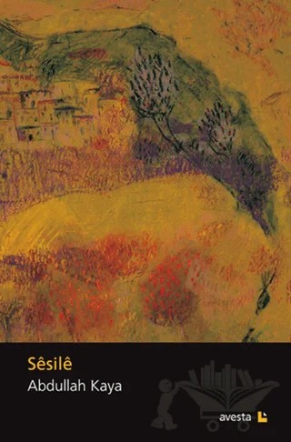 Sesile – Abdullah Kaya – Avesta Yayınları kitap kapağı