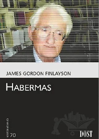 Habermas – James Gordon Finlayson – Dost Kitabevi Yayınları kitap kapağı
