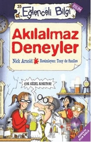 Akılalmaz Deneyler Eğlenceli Bilgi - 35 – Nick Arnold – Eğlenceli Bilgi Yayınları kitap kapağı