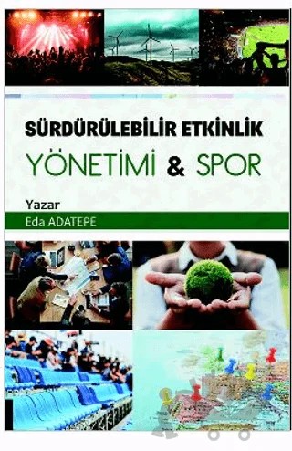 Sürdürülebilir Etkinlik Yönetimi Spor – Eda Adatepe – Akademisyen Kitabevi kitap kapağı