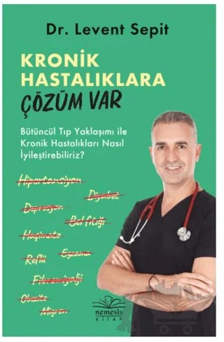 Kronik Hastalıklara Çözüm Var – Levent Sepit – Nemesis Kitap kitap kapağı