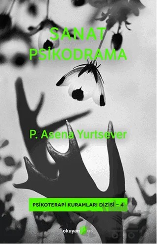 Sanat Psikodrama – Asena Yurtsever – Okuyan Us Yayınları kitap kapağı