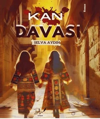 Kan Davası – Selva Aydın – Dls Yayınları kitap kapağı
