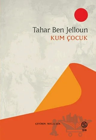 Kum Çocuk – Tahar Ben Jelloun – Sia Kitap kitap kapağı