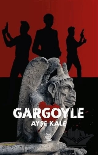 Gargoyle – Ayşe Kale – Luna Yayınları kitap kapağı