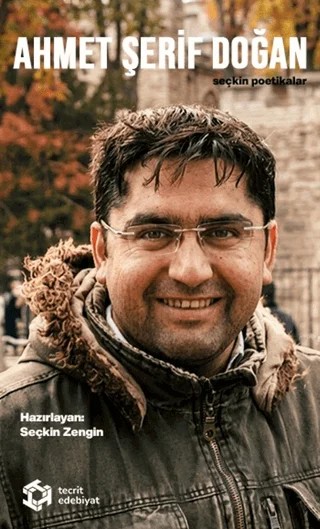 Ahmet Şerif Doğan – Seçkin Poetikalar – Seçkin Zengin – Tecrit Yayınevi kitap kapağı