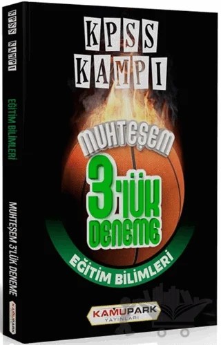 2018 KPSS Kampı Eğitim Bilimleri Muhteşem 3'lük Deneme – Kolektif – Kamupark Yayınları kitap kapağı