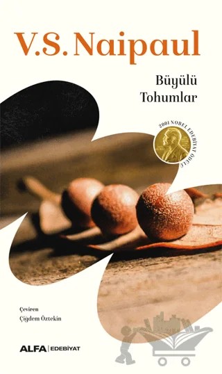 Büyülü Tohumlar – V. S. Naipaul – Alfa Yayınları kitap kapağı
