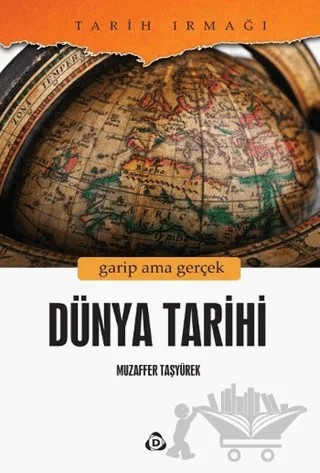 Dünya Tarihi (Dördüncü Kitap) – Muzaffer Taşyürek – Düşün Yayıncılık kitap kapağı
