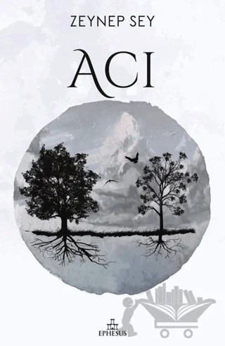 Acı – Zeynep Sey – Ephesus Yayınları kitap kapağı