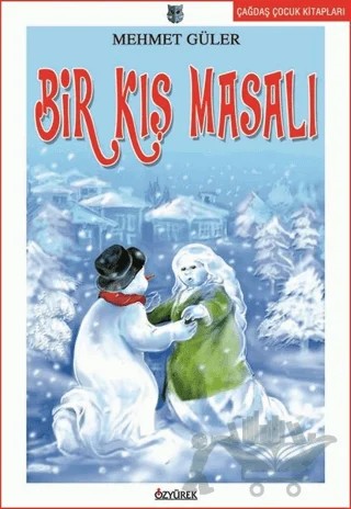 Bir Kış Masalı – Mehmet Güler – Özyürek Yayınları kitap kapağı
