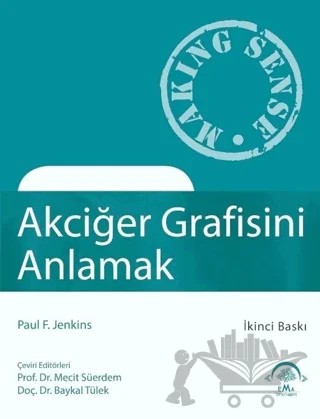 Akciğer Grafisini Anlamak – Baykal Tülek, Mecit Süerdem – EMA Tıp Kitabevi kitap kapağı
