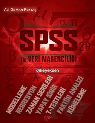 SPSS ile Veri Madenciliği – Ali Osman Pektaş – Dikeyeksen Yayın Dağıtım kitap kapağı