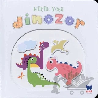 Küçük Yeşil Dinozor - Pencereli Dokun Hisset – Kolektif – Net Çocuk Yayınları kitap kapağı